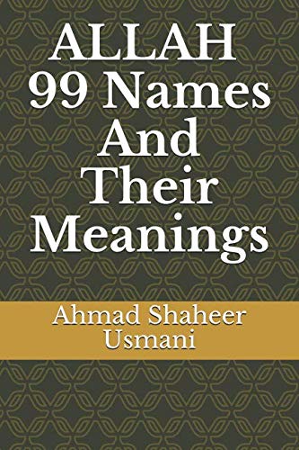 Allah - 99 Names And Their Meanings Religion & Esotericism