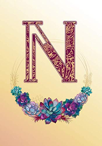 Letter N Succulent Monogram Notebook -- Creative Journal: LINED, College Ruled, 7x10, Cream Paper, 184 Pages Business, Finance & Career