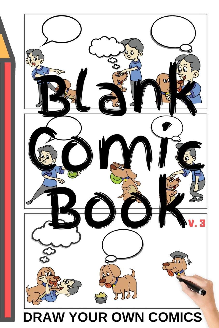 BLANK COMIC BOOK V.3 (Draw Your Own Comics): Version 03 SMALL 6x9 in Notebook and Sketchbook to Draw Comics and Journal for Kids and Adults Manga