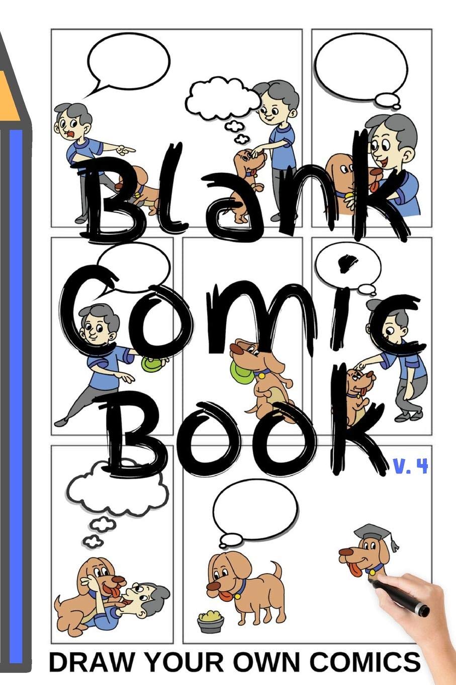 BLANK COMIC BOOK V.4 (Draw Your Own Comics): Version 04 SMALL 6x9 in Notebook and Sketchbook to Draw Comics and Journal for Kids and Adults Manga