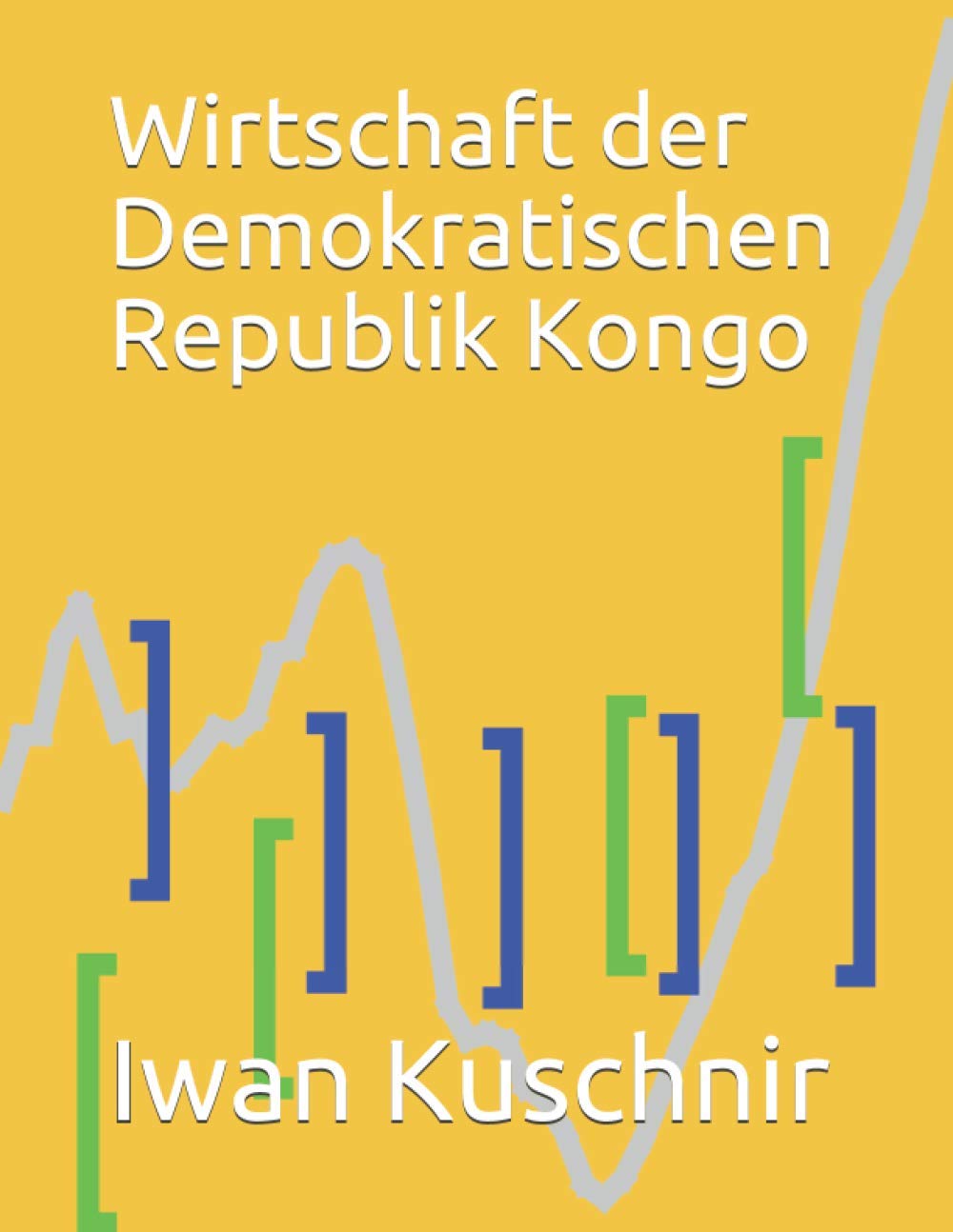 Wirtschaft der Demokratischen Republik Kongo (Wirtschaft in Ländern) Business, Finance & Career