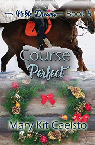 Course Perfect (Noble Dreams, Band 5) Contemporary literature