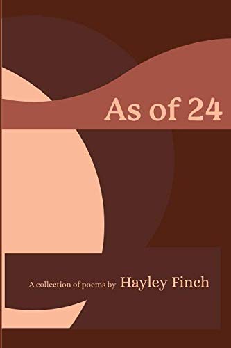 As of 24: a collection of poetry Poetry