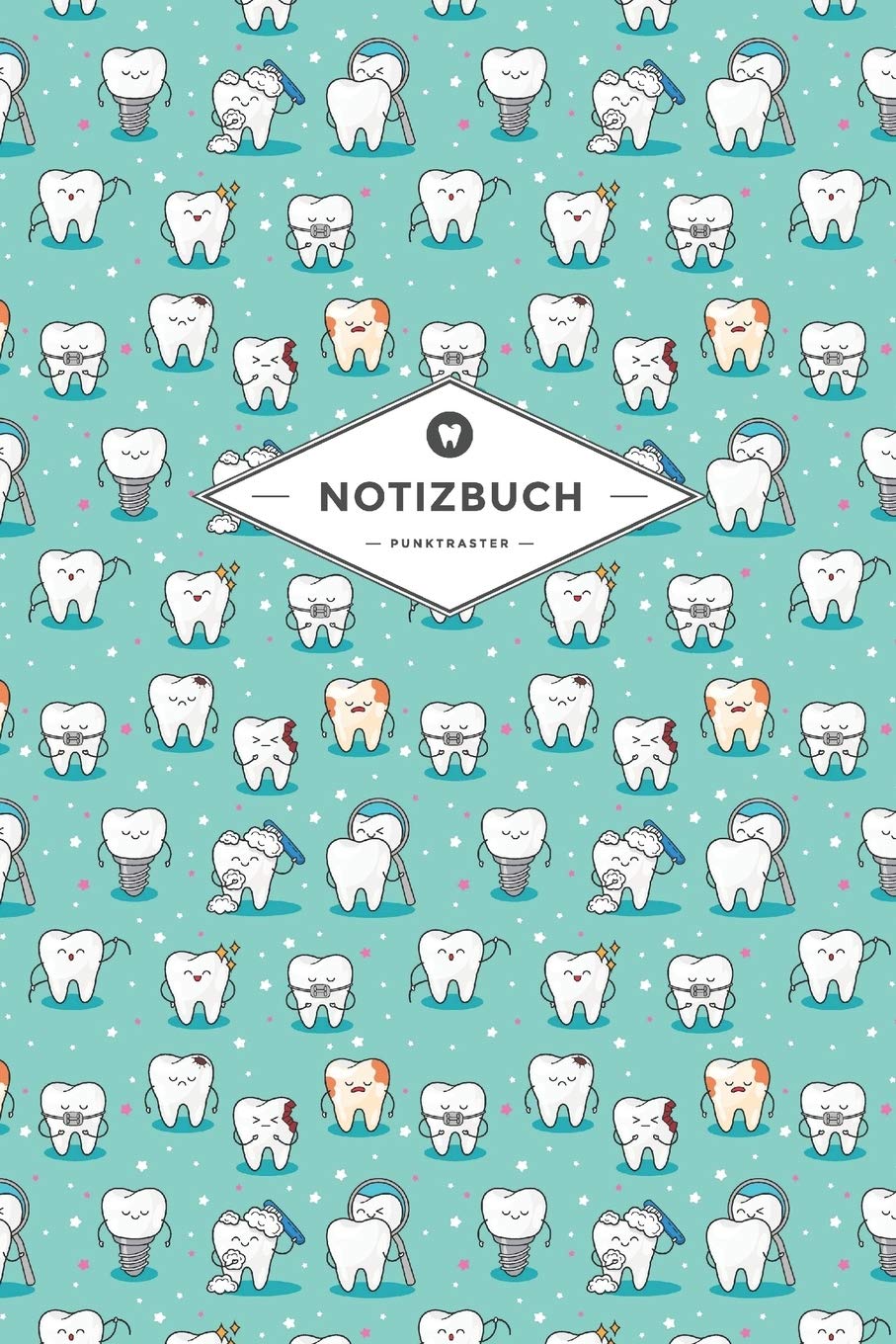 Notizbuch Punktraster: Für Zahnärzte und Studierende der Dentalmedizin | Motiv: Lustige Zähne auf Türkis | 6x9 Format | 120 Seiten | Soft Cover Medicine