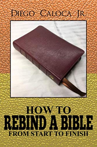 HOW TO REBIND A BIBLE: FROM START TO FINISH Study Guides