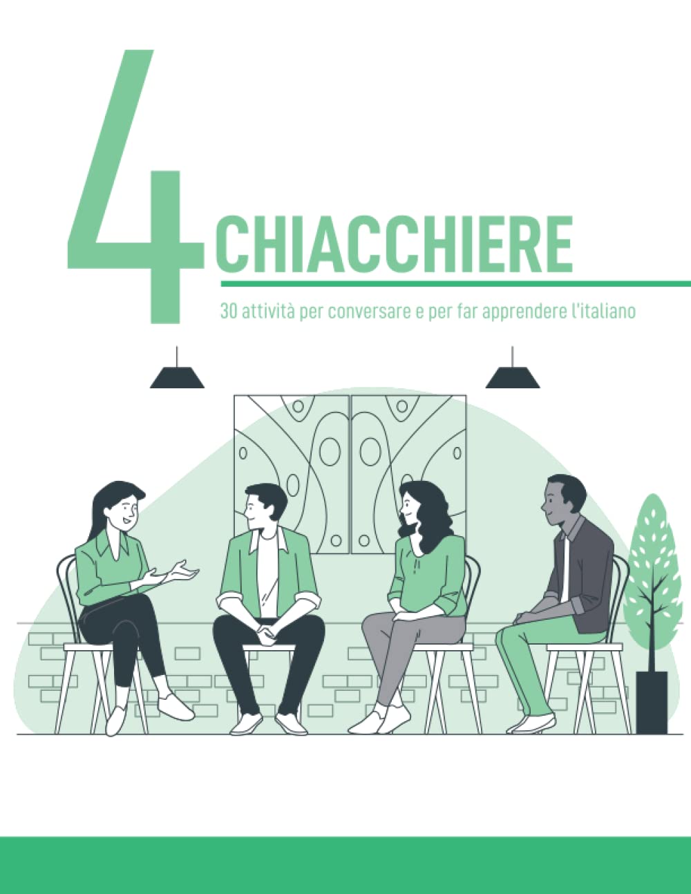 4 chiacchiere: 30 attività per conversare e far apprendere l'italiano Foreign Languages ​​& Dictionaries