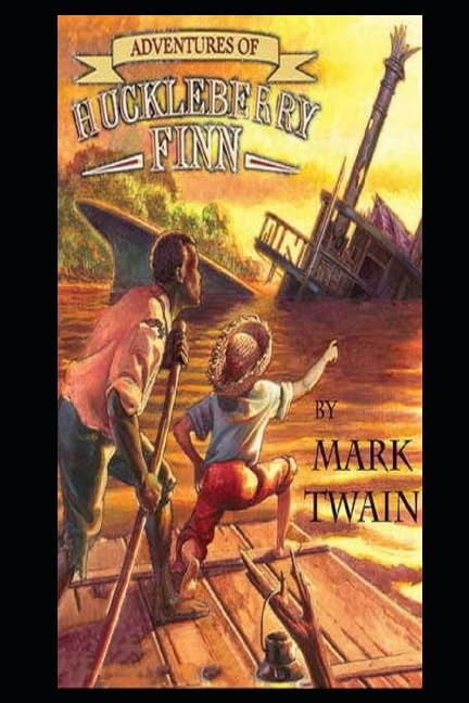 The Adventures of Huckleberry Finn (Illustrated) Classics
