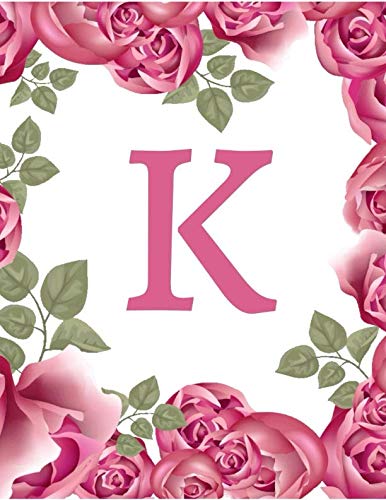 K: Initial "K" Monogram Notebook Specially Designed for Women and Girls (Pink Floral) (8.5 x 11) Reading Aloud & Learning to Read