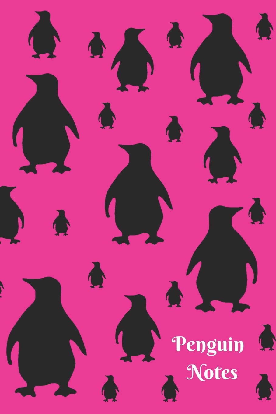 Penguin Notes: Cute Hot Pink and Black Penguin Pattern 6" x 9" Blank Lined Writing Notebook Journal, 110 Pages Social Sciences