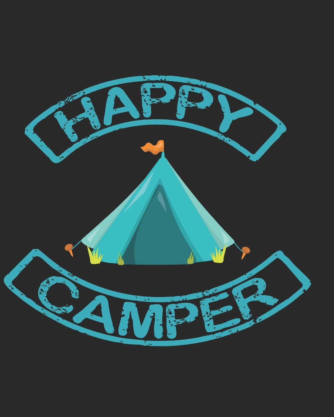 Family Camping Trip Journal: 150 Pages To Record Campsite Details & Memories - 8" x 10" Happy Camper Tent Design Softback Cover (Camp Journals, Band 5) Camping & Survival Books