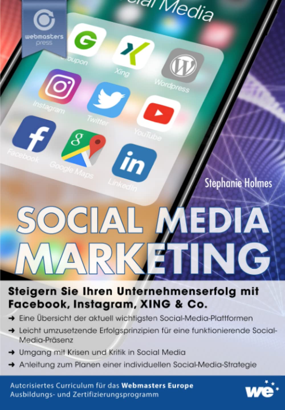 Social Media Marketing: Steigern Sie Ihren Unternehmenserfolg mit Facebook, Instagram, XING & Co. Business, Finance & Career