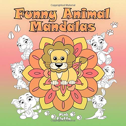 Funny Animal Mandalas: A Colouring Book For Children And Adults To Love And Relax Hobbies & Crafts