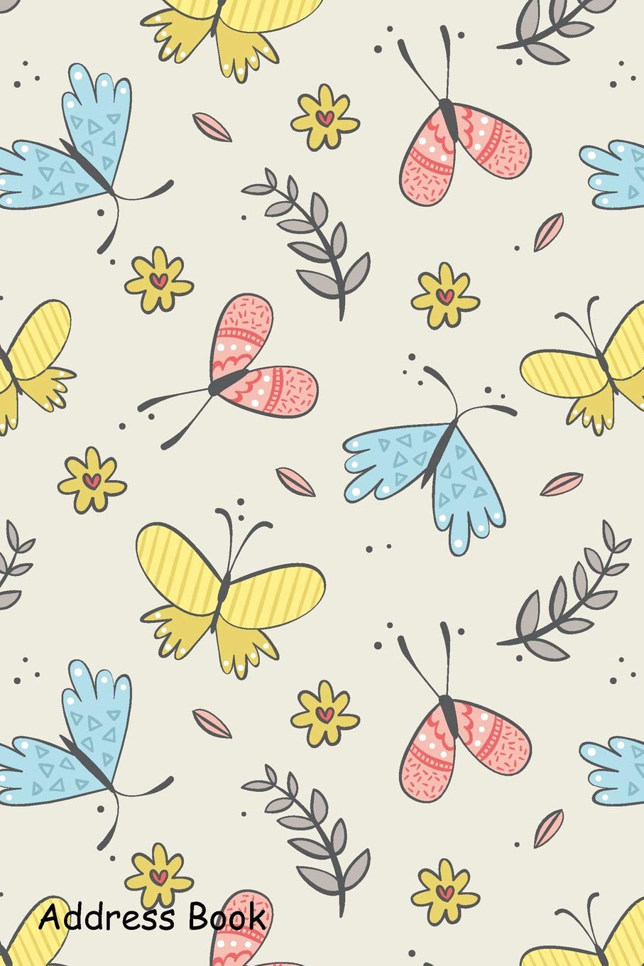 Address Book: For Contacts, Addresses, Phone, Email, Note,Emergency Contacts,Alphabetical Index With Cute of butterflies and flowers Hobbies & Crafts