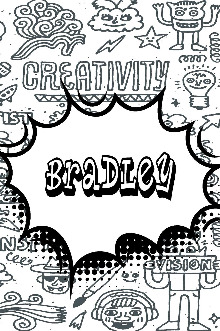 Bradley: Personalized Doodle Journal, Notebook Diary features 120 pages of lined paper featuring 120 pages 6"x9" Contemporary literature