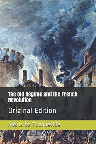 The Old Regime and the French Revolution: Original Edition Politics & History