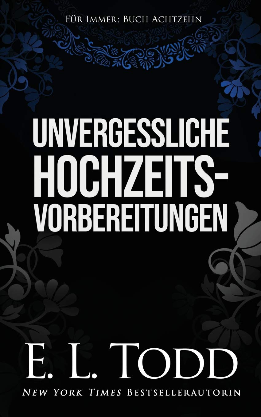 Unvergessliche Hochzeitsvorbereitungen (Für Immer, Band 18) Contemporary literature