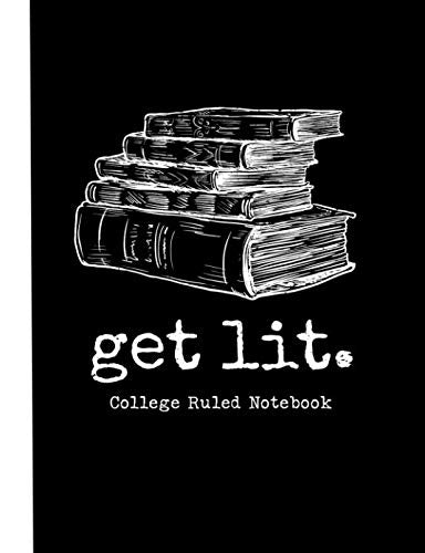 Get Lit College Ruled Notebook: 90 Page College Ruled Composition Notebook Books