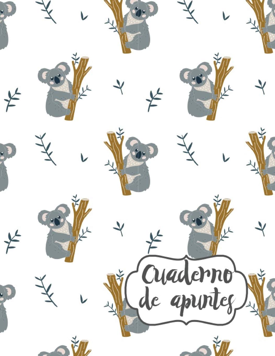 Cuaderno de Apuntes: Libreta Cuadriculada Cuadro Pequeño 5x5 mm con tema de Koalas Hoja Blanca 8.5 x 11 in (21.5 x 27.9 cm) 120 paginas Non-fiction
