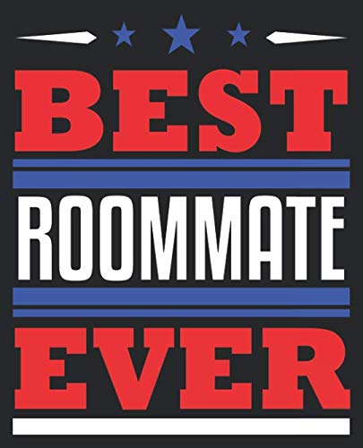 Best Roommate Ever: Roommate Composition Notebook Back to School 7.5 x 9.25 Inches 100 College Ruled Pages Journal Diary Books