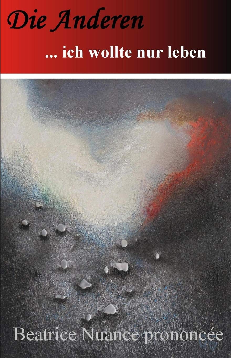 Die Anderen...Ich wollte nur leben Contemporary literature