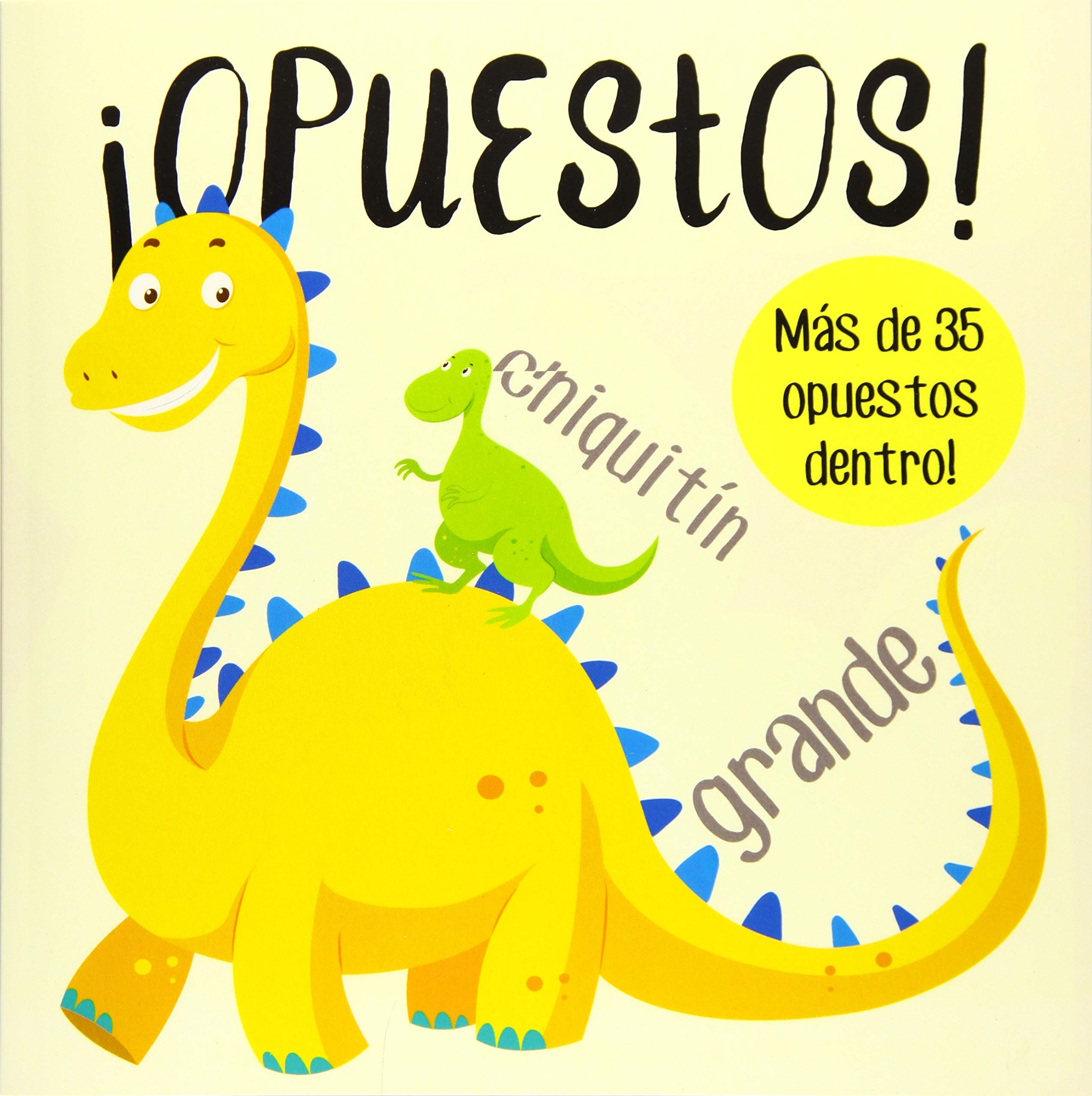 ¡Opuestos!: Un divertido libro de aprendizaje para niños de 2 a 5 años. Non-fiction