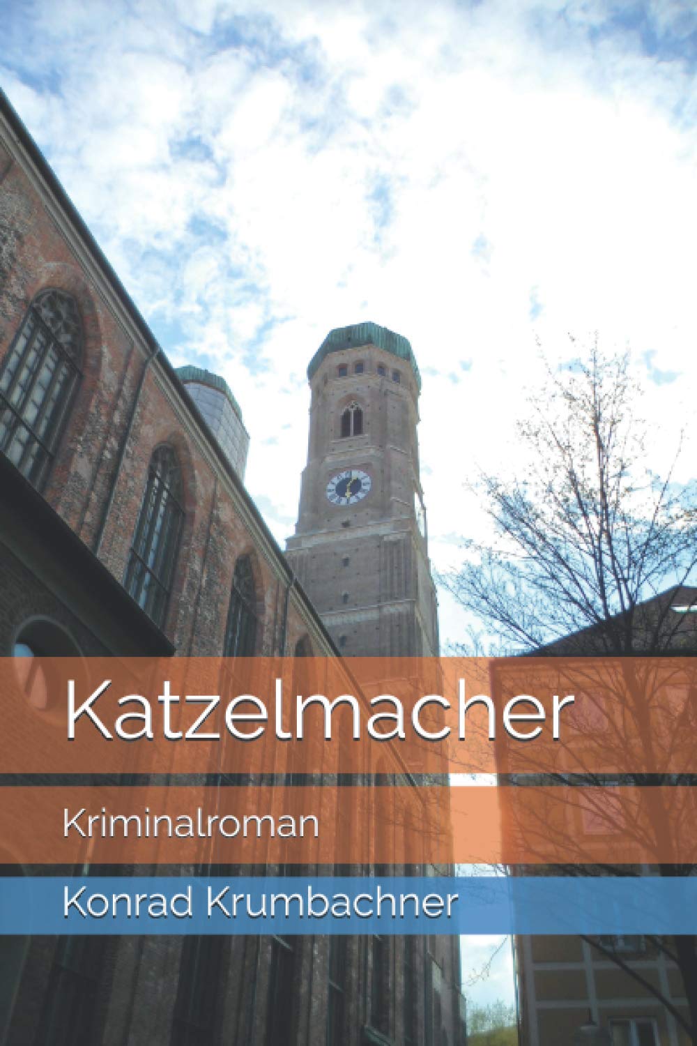 Katzelmacher: Kriminalroman Historical Fiction