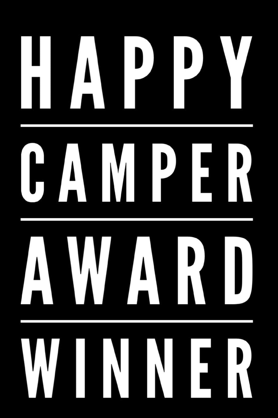 Happy Camper Award Winner: 110-Page Blank Lined Journal Funny Office Award Great For Coworker, Boss, Manager, Employee Gag Gift Idea Business, Finance & Career