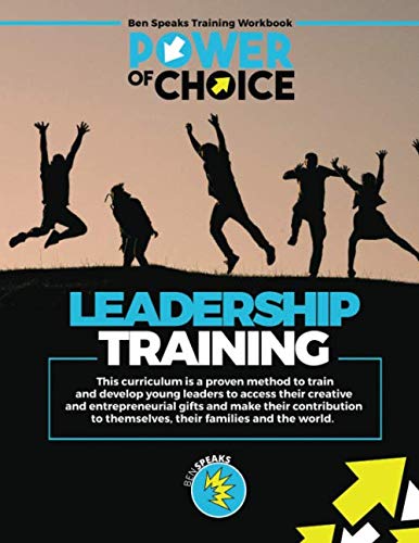 Ben Speaks Power of Choice Leadership Training Workbook: Training to Become the Chief Dream Officer (CDO) of Your Life Religion & Esotericism