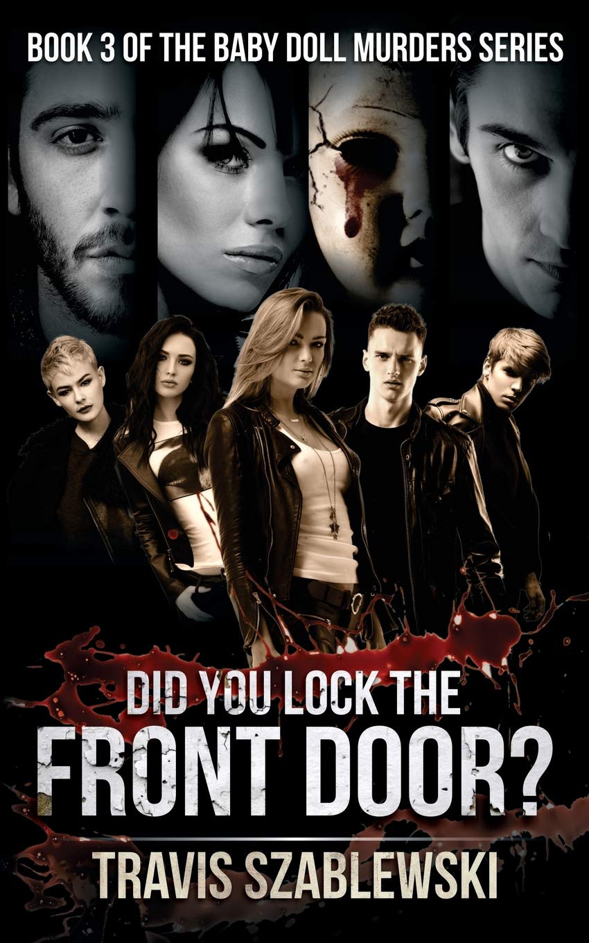Did You Lock the Front Door? (The Baby Doll Murders Book 3, Band 3) Horror & Mystery