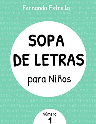 SOPA DE LETRAS para Niños: 6-8 años, número 1 Leisure & Fun