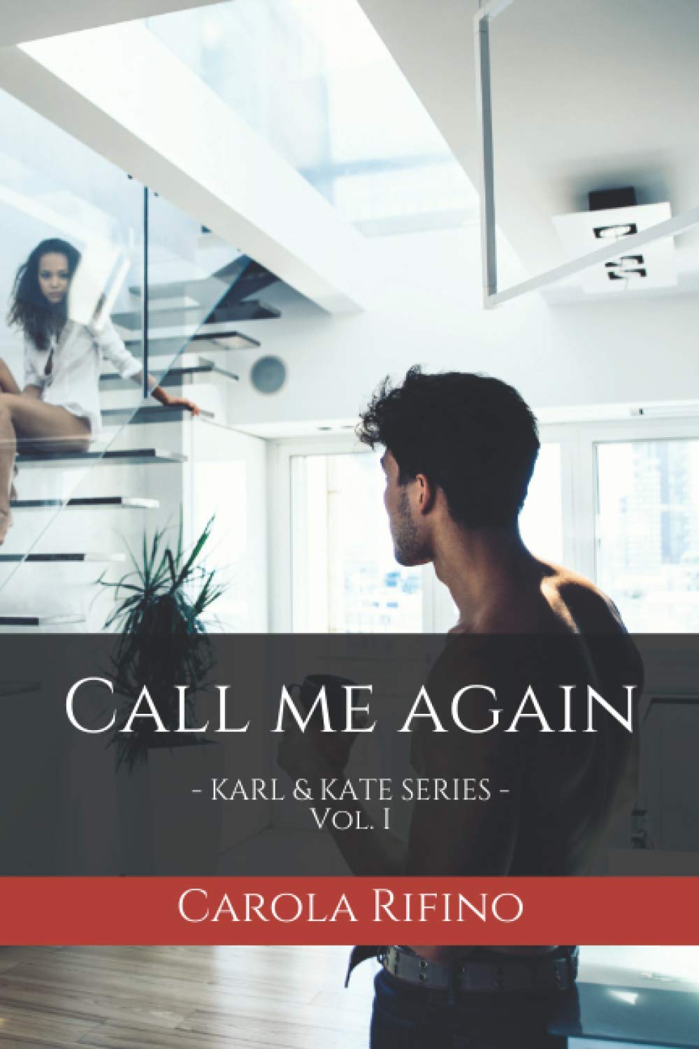 Call me again: - Karl & Kate series - Vol. I book
