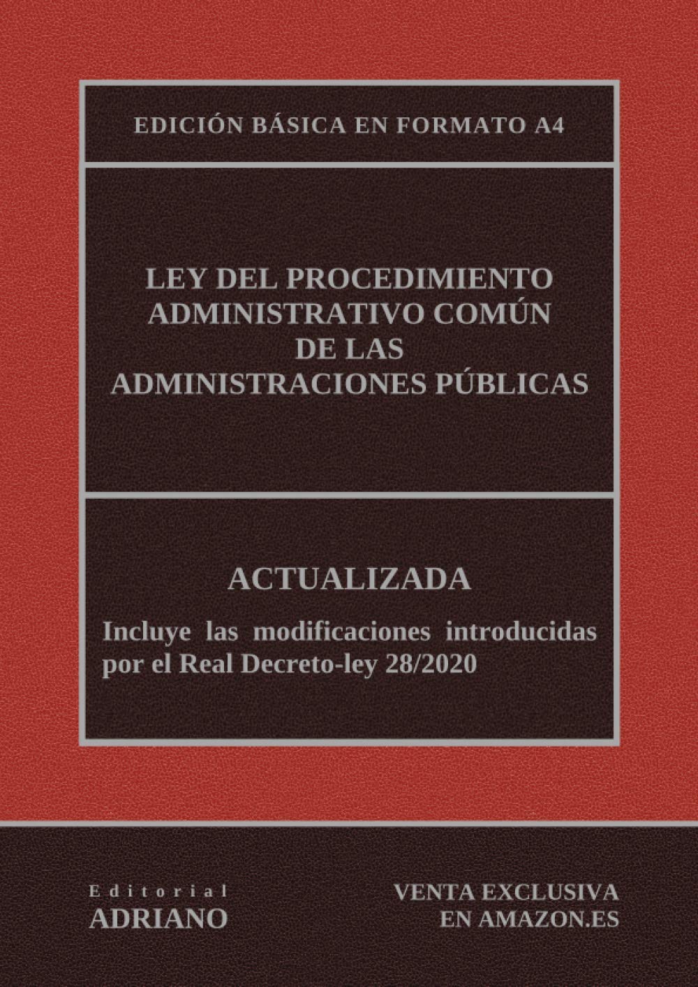 Ley del Procedimiento Administrativo Común de las Administraciones Públicas (Edición básica en formato A4): Actualizada, incluyendo la última reforma recogida en la descripción Law