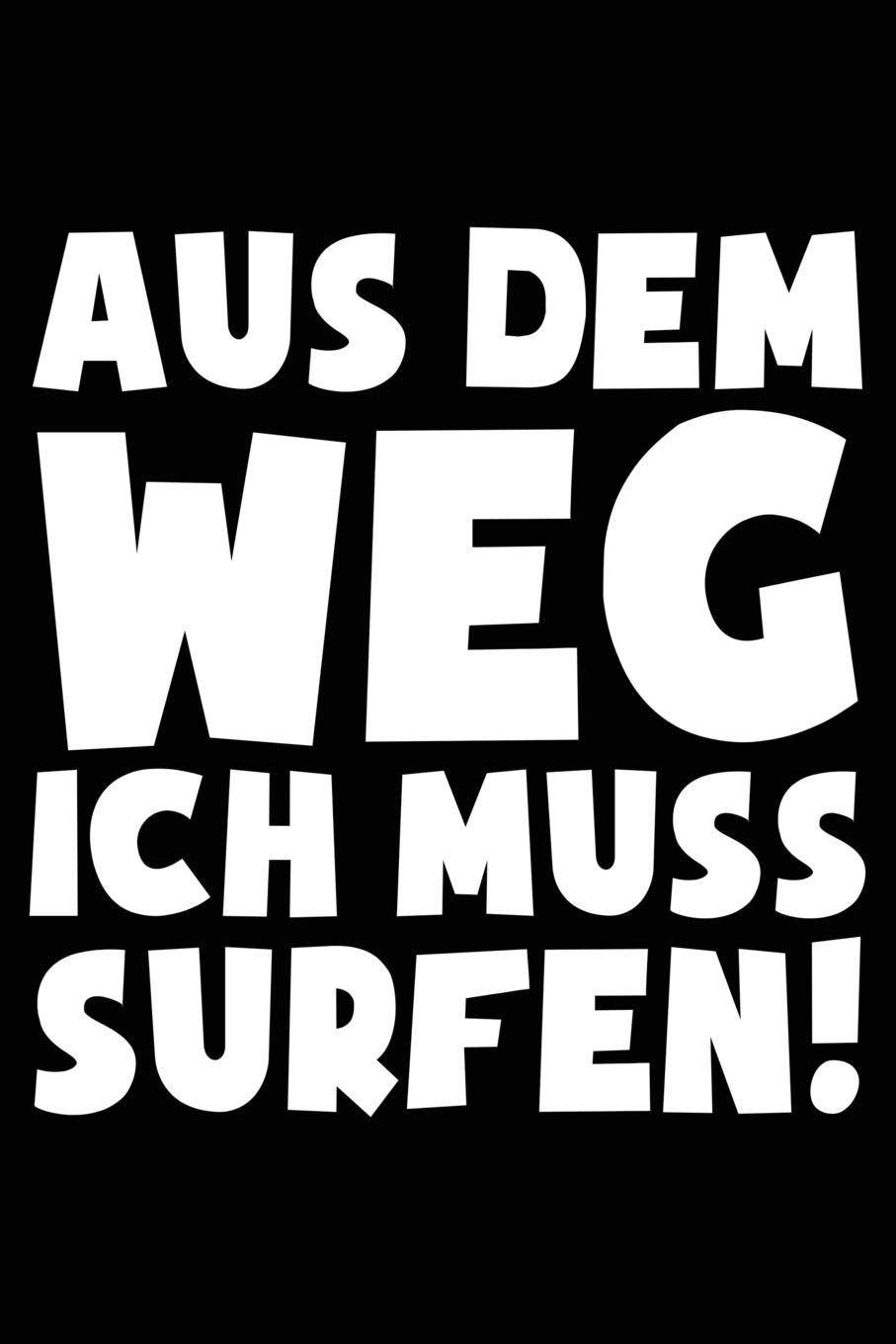 Ich muss Surfen: Notizbuch für Windsurfen Surfen Windsurf-ing Kite-Surfen Windsurfer Geology & Geography