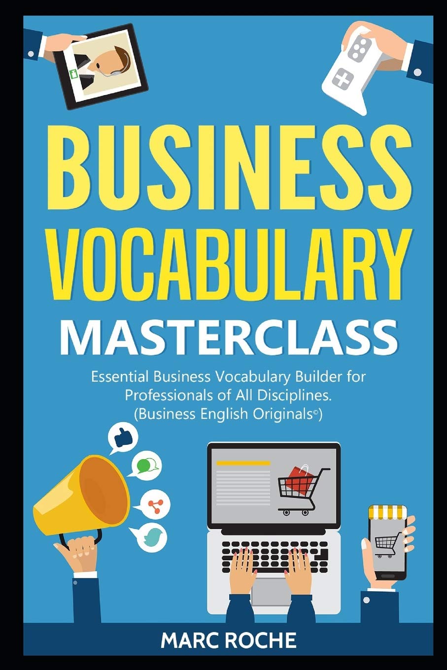 Business Vocabulary Masterclass ©: Essential Business Vocabulary Builder for Professionals of All Disciplines (Business English Originals ©, Band 2) Foreign Languages ​​& Dictionaries