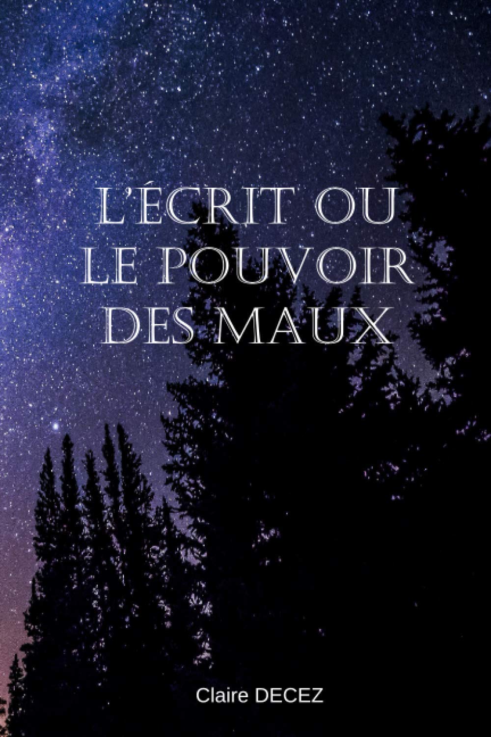 L'écrit ou le pouvoir des maux: Les cris ou le pouvoir des mots book