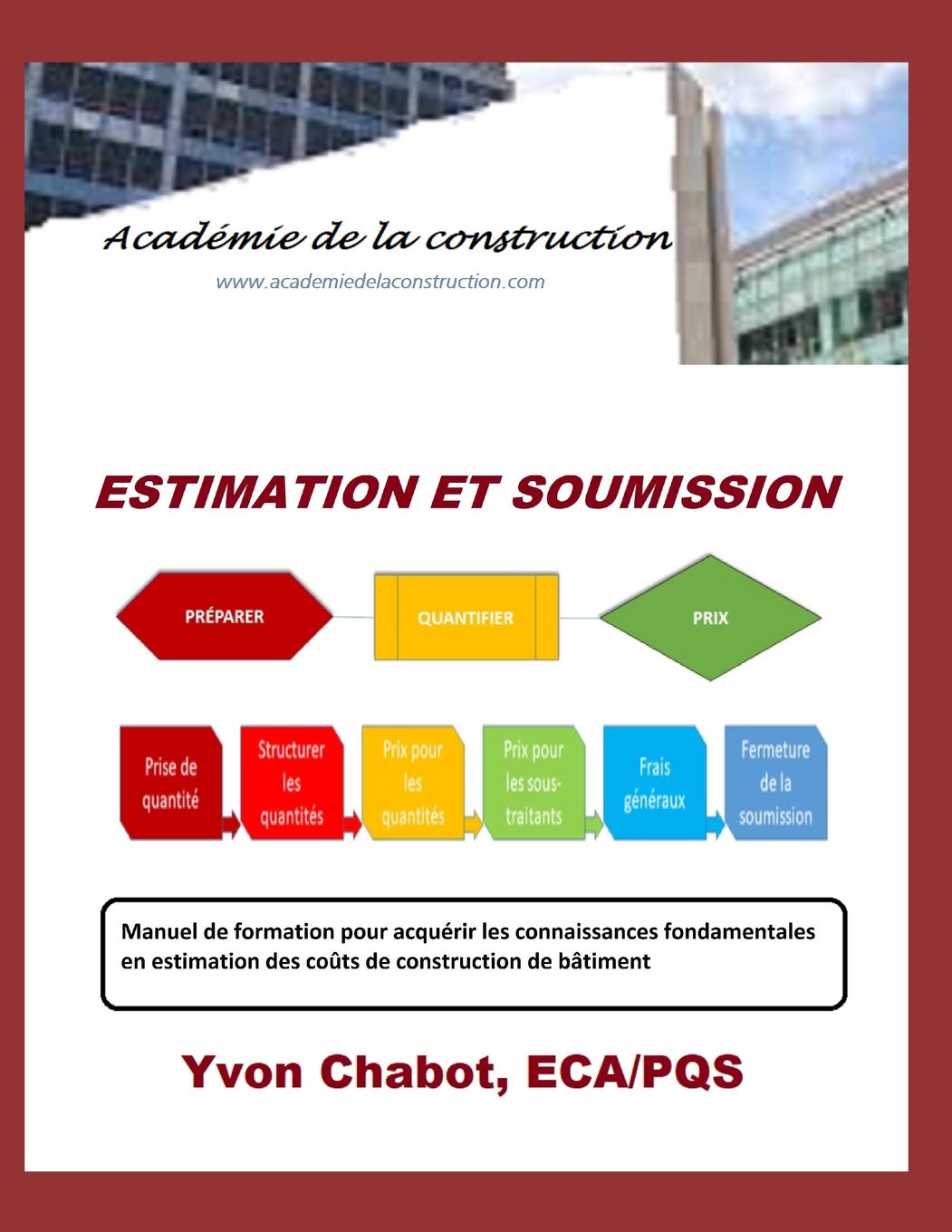 Estimation et soumission: Manuel de formation pour acquérir les connaissances fondamentales en estimation des coûts de construction de bâtiment book