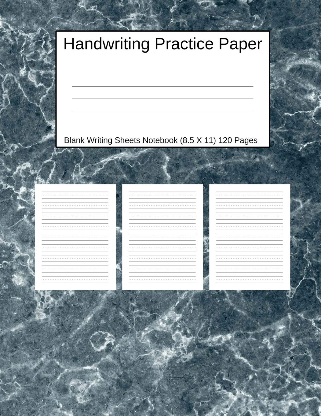 Handwriting Practice Paper Blank Writing Sheets Notebook: Blue White Marble Stone Design Large 8.5 X 11 120 Pages Books