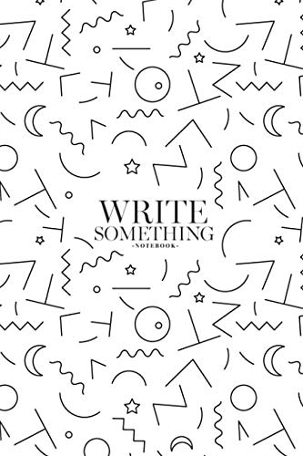 Notebook - Write something: Abstract geometric notebook, Daily Journal, Composition Book Journal, College Ruled Paper, 6 x 9 inches (100sheets) Learning & Reference