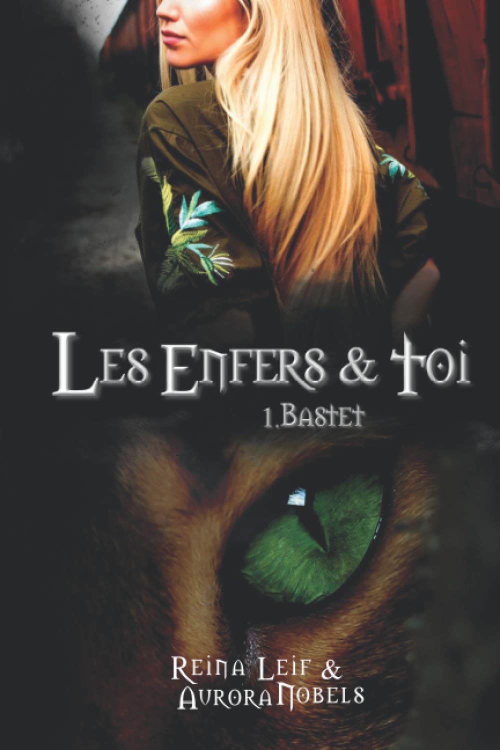 LES ENFERS & TOI: 1. BASTET book