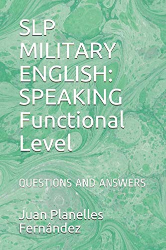SLP MILITARY ENGLISH: SPEAKING: QUESTIONS AND ANSWERS book
