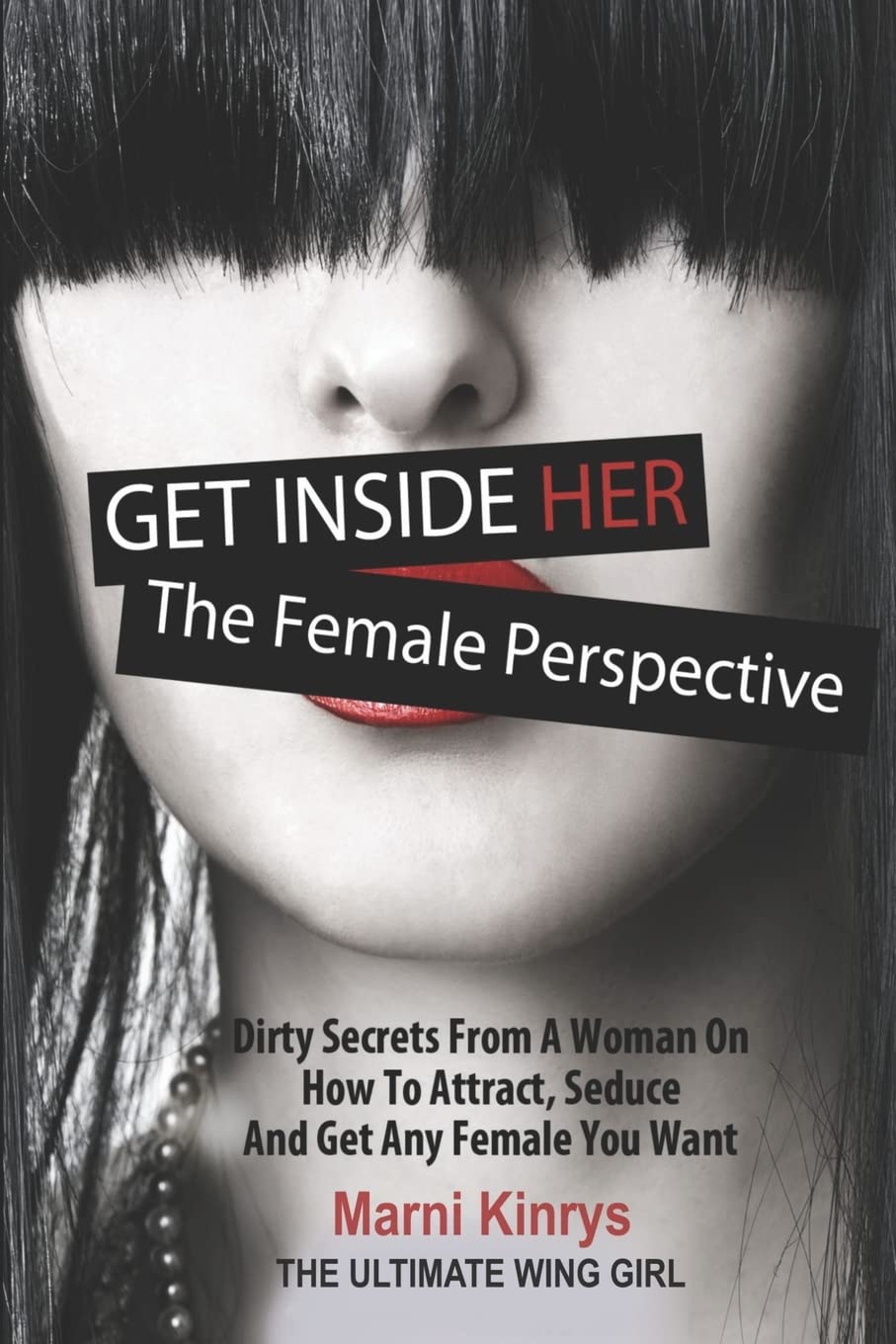 Get Inside Her: Dirty Dating Tips & Secrets From A Woman book
