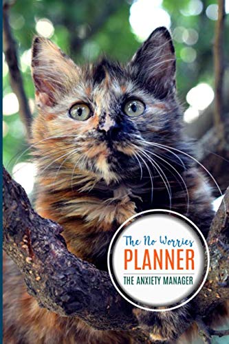 Anxiety Manager. The No Worries Planner: Weekly Journal, Set Weekly Goals and Record Your Feelings, Set Long Term Goals. Cope With Depression. Reduce Stress. Cover design with cat (Volume 14) Health, Nutrition & Fitness