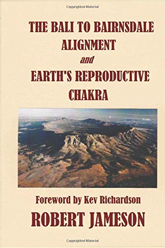 The Bali to Bairnsdale Alignment and Earth's Reproductive Chakra Learning & Reference