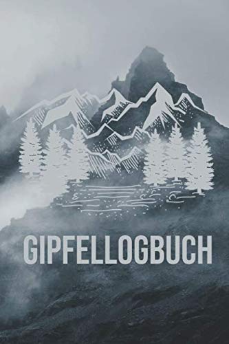Gipfellogbuch: Gipfeltagebuch zum selber Ausfüllen und Eintragen - Perfekt für Wanderung in Berge und Gebirge - Gipfelbuch als Wanderbuch für Bergsteiger Leisure & Fun