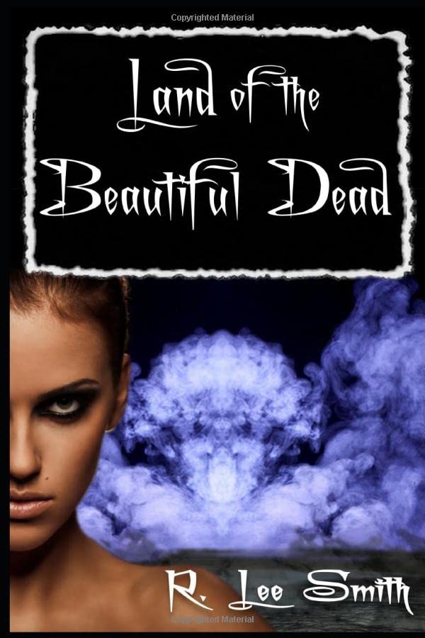 Land of the Beautiful Dead Romantic Fantasy