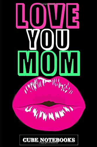 Product Image: Love You Mom: Journal, Diary, Notebook (120 pages, Unlinen 6 x 9) (Cube Notebooks)