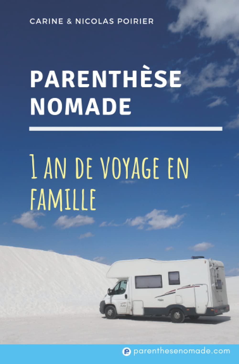 Parenthèse nomade: 1 an de voyage en famille Travel Guides