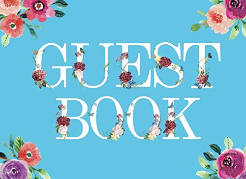Guest Book: Watercolor Floral Cover | Guestbook For Wedding, Bridal Shower, Birthday, Anniversary | Gift Log & Sign in Guest Book Memory Messages Book ... Comments (Guest Book Paperback, Band 1) Garden & Plants