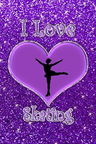 I Love Skating: Faux purple glitter I love skating journal Essays & Short Stories