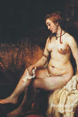 Rembrandt Carnet: Bethsabée au bain tenant la lettre de David | Parfait pour Prendre des Notes | Beau Journal | Idéal pour l'École, Études, Recettes ou Mots de Passe book
